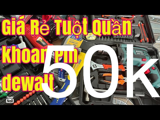 Khoan dewat 50k  bán rẻ cho nhanh hết , máy khoan , máy mài , / Giá Sĩ.đèn led 35k bát màu 80k