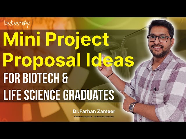 Mini Project Proposal Ideas For Biotech & Life Science Graduates