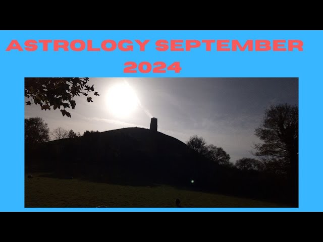 Astrology September 2024 #astrologypredictions #astorology