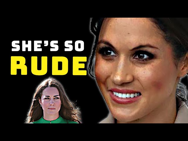 Meghan Markle Is Not Sorry About Her Drama With Kate Middleton