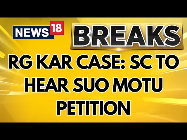 RG Kar Case: SC To Hear Suo Motu Petition Amid Demand For Sanjay Roy's Death Penalty | News18