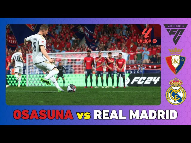 OSASUNA vs REAL MADRID - La Liga 2023/24