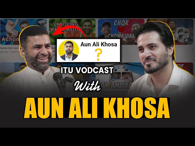 ITU VODCAST | Aun Ali Khosa | Digital Content Creation | Pakistan