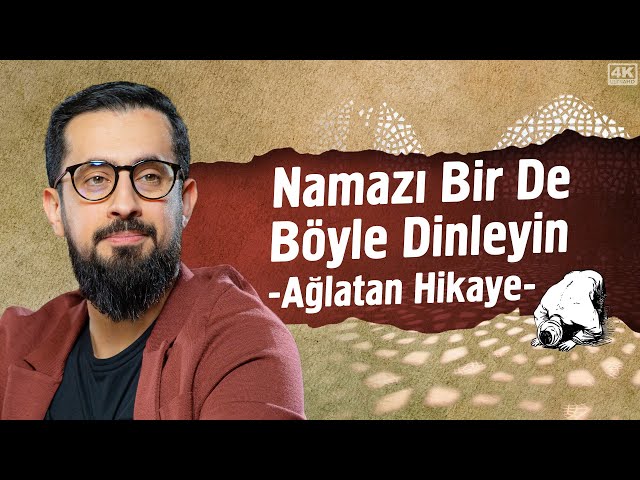 Namazı Bir De Böyle Dinleyin - Ağlatan Hikaye | Mehmet Yıldız @hayalhanem