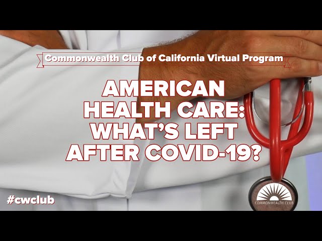 (Live Archive) American Health Care: What's Left After COVID-19?