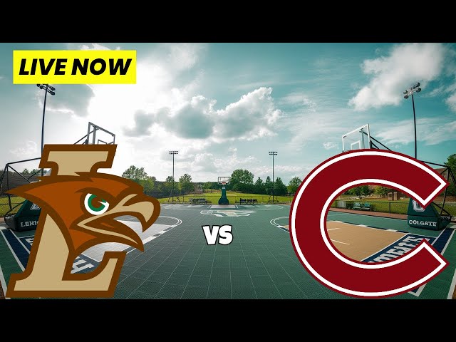 Lehigh University vs Colgate Live Match | NCAA Men's College Basketball 2025