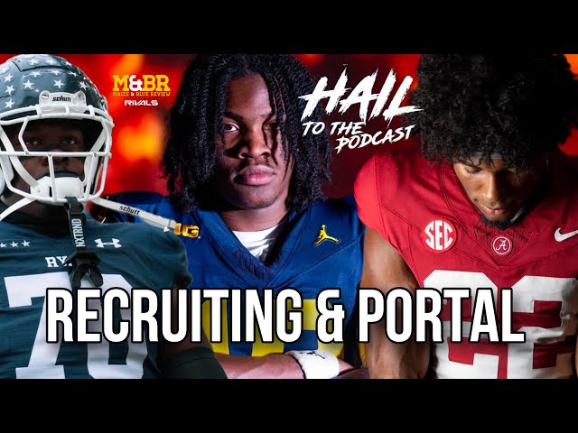 Hail to the Podcast: Recruiting & Portal Rundown