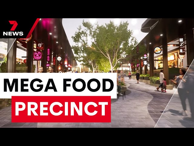 Look inside the mega new food precinct coming to Chadstone Shopping Centre | 7NEWS