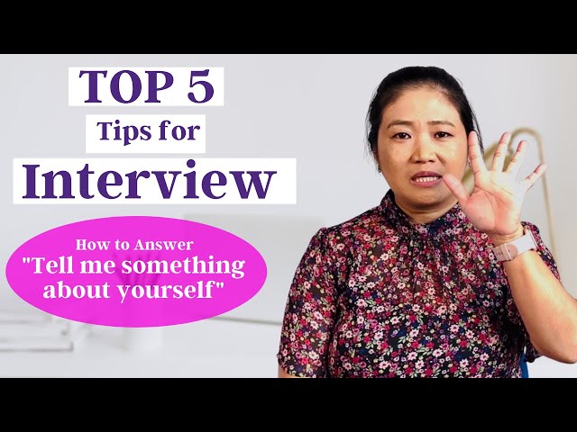 TOP 5 Interview tips. How to answer Tell me something about yourself.