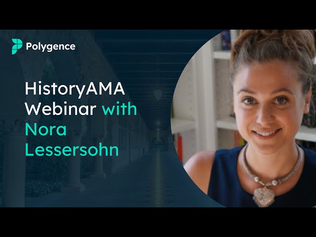 Polygence AMA Webinar with History Mentor Nora Lessersohn