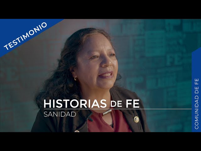 Historias de fe - Sanidad