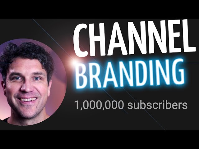 Channel branding - how to update your channel banner, picture, and watermark