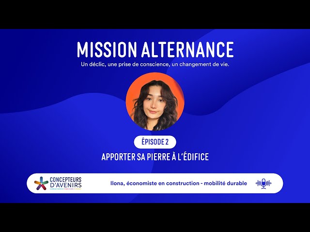 Mission Alternance - Apporter sa pierre à l'édifice