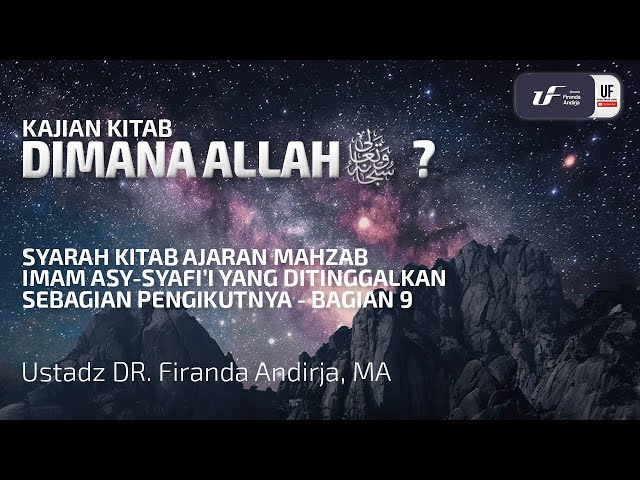 Dimana Allah سُبْحَانَهُ وَ تَعَالَى ? - Ustadz Dr. Firanda Andirja, M.A.