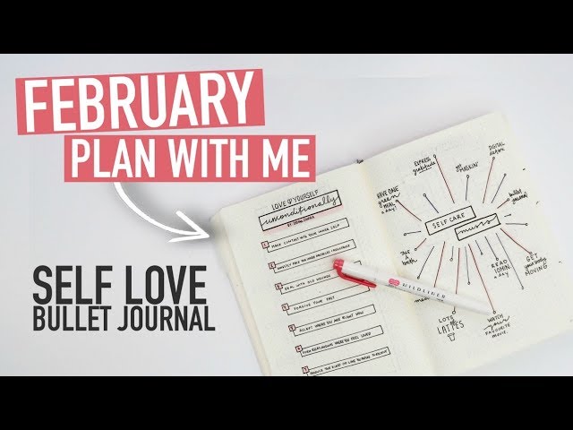 Bullet Journal PLAN WITH ME February 2018 | SELF LOVE MONTH