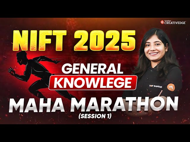 General Knowledge (Lec 1) - NIFT 2025 4 Hours Non-Stop Maha Marathon Class ✍🏻| GAT for NIFT 2025 📚