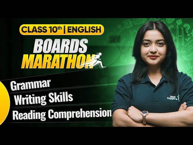 Class-10th - English Boards Marathon 🔥 | Grammar, Writing Skills & Reading Comprehension