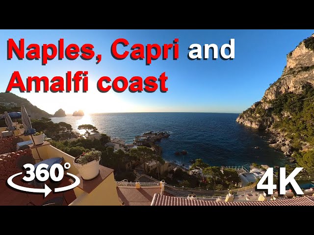 VR 360 Virtual trip Naples, Capri and Amalfi coast | 4K video | Italy