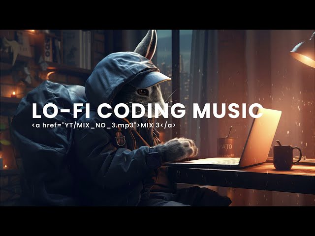 LO-FI Music for coding | Mix No 3 | #codingmusic