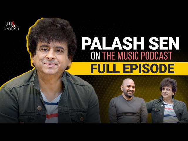 Palash Sen on Euphoria's Legacy, Bollywood vs Indie Music & Future Projects | The Music Podcast