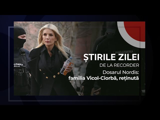 3 FEBRUARIE 2025. Dosarul Nordis: familia Vicol-Ciorbă, reținută