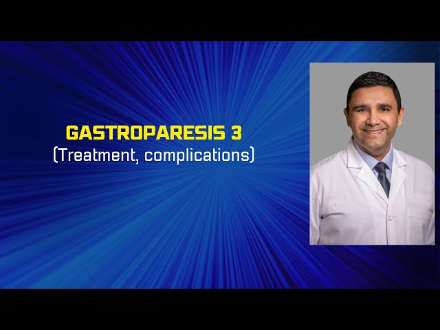 Gastroparesis # 3