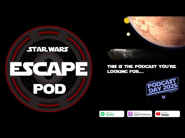 Star Wars Podcast Day (V) 2025 | Celebration Special Episode! #SWPD2025