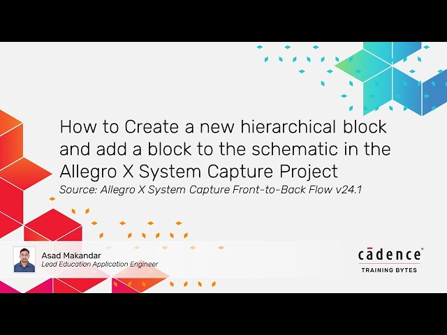 How to Create a new hierarchical block and add a block to the schematic in the Allegro X System Capt