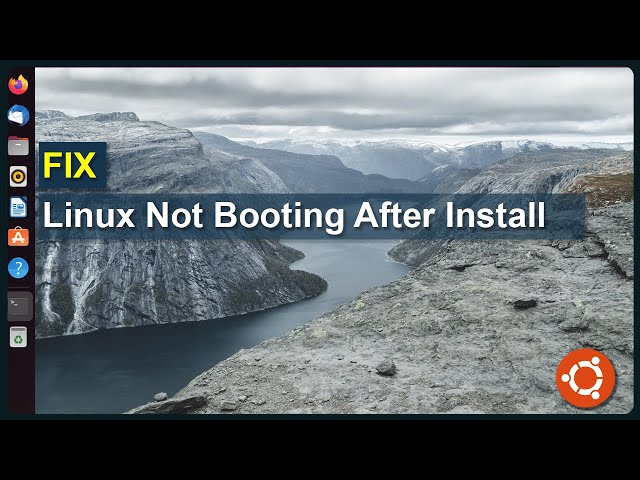 FIX Linux Won't Boot After Install