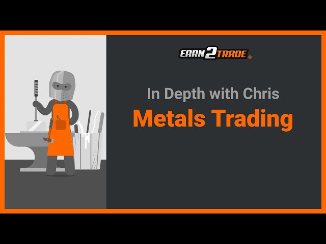 Metals Trading - How and Where to Trade Base and Precious Metals