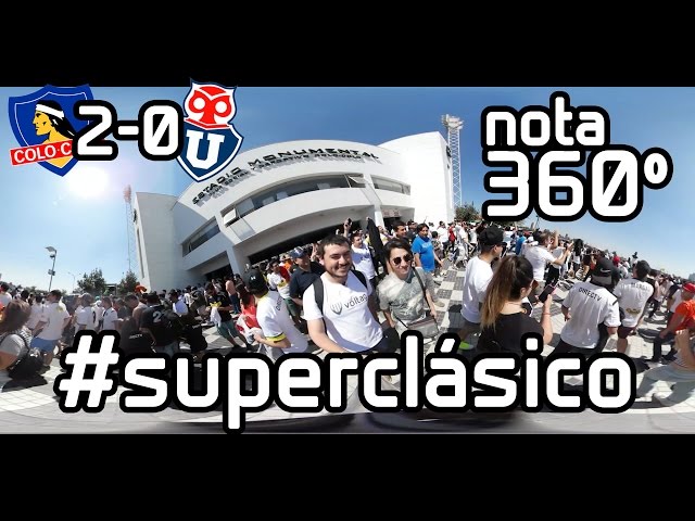 [360º] Nota Superclásico Colo Colo U. de Chile - 02/10/2016