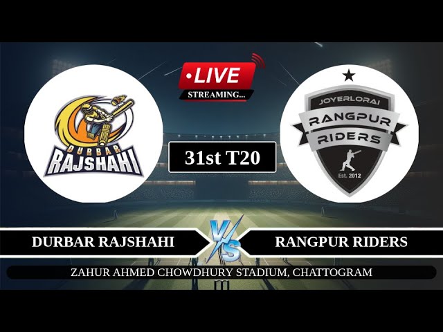 🔴Live: DR vs RGR 31st T20 Live | BPL Live Score | Durbar Rajshahi vs Rangpur Riders Live