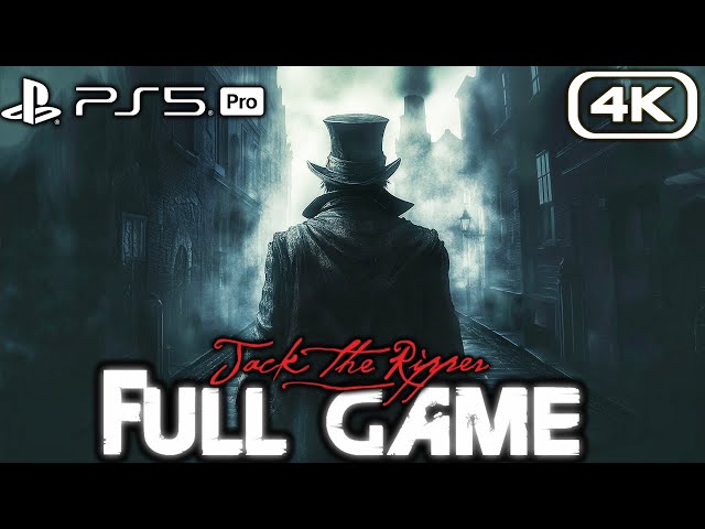 JACK THE RIPPER Gameplay Walkthrough FULL GAME (4K 60FPS PS5 PRO) No Commentary