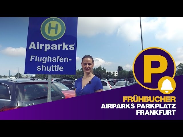 FRÜHBUCHER Airparks Parkplatz Frankfurt - Parken Flughafen Frankfurt