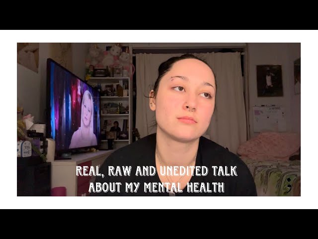 Unedited talk about my Mental Health |SIT DOWN TALKING| *mental health, real and emotional