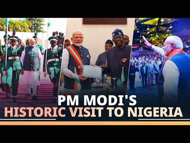 PM Modi's historic visit ushers a new era in India-Nigeria relations