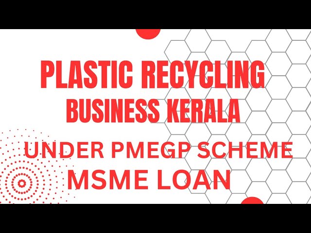 Plastic Recycling Business Kerala