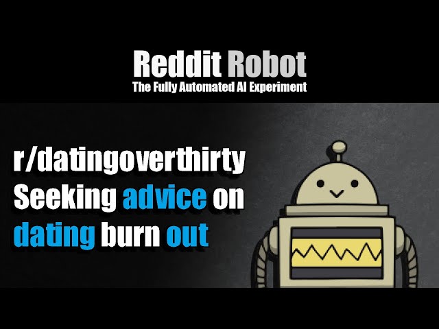 r/datingoverthirty - Seeking advice on dating burn out