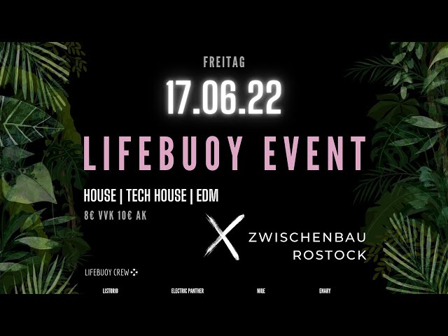 Lifebuoy Crew X Zwischenbau 17.06. - Aftermovie