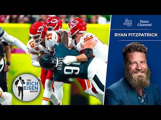 TNF’S Ryan Fitzpatrick: How the Eagles Dominated Patrick Mahomes & the Chiefs | The Rich Eisen Show