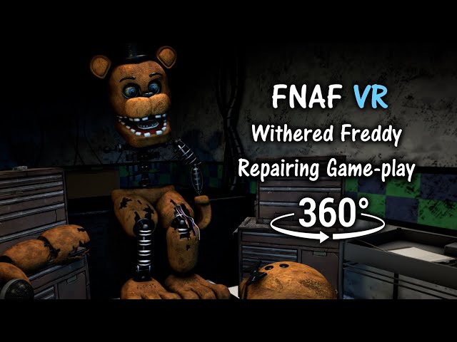 360°| Repairing Withered Freddy Game-play Animation [FNAF Help Wanted/SFM] (VR Compatible)