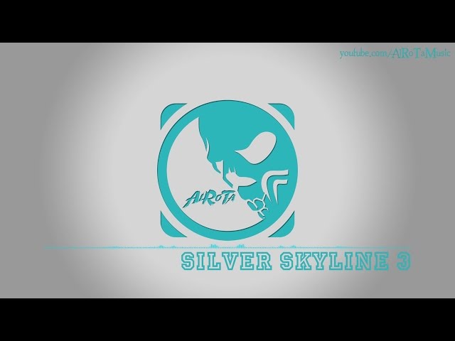 Silver Skyline 3 by Tomas Skyldeberg - [Soft House Music]