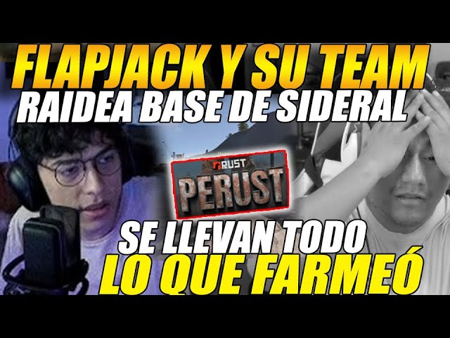 😲FLAPJACK y su EQUIPO RA1DEA base de SIDERAL😲se llevan TODO lo que FARMEO y NADIE puso hacer NADA