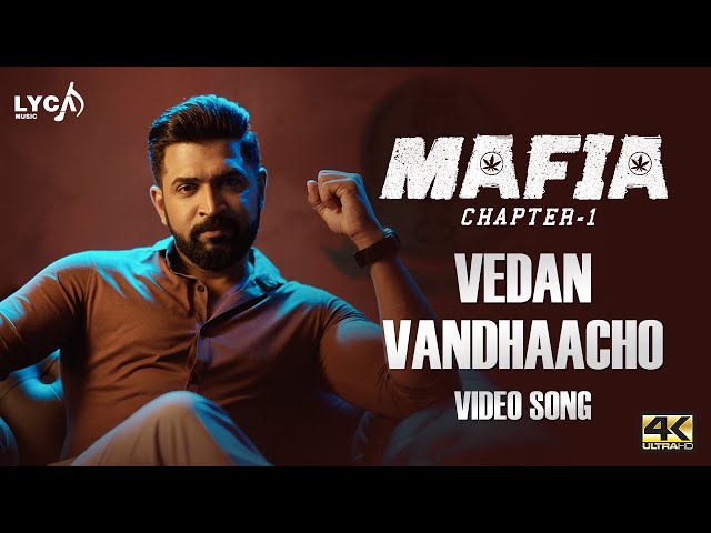 Mafia Tamil Songs | Vedan Vandhaacho Video Song | Arun Vijay | Priya Bhavani Shankar | Lyca Music