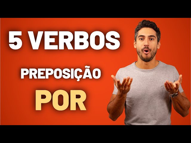 5 Verbs with the Preposition POR