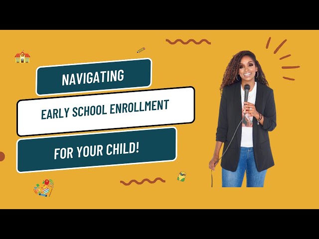 Navigating Early School Enrollment for Your Child