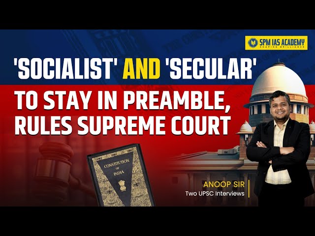 Secular, Socialist in Preamble of the Constitution rules SC  I Supreme Court Latest Update