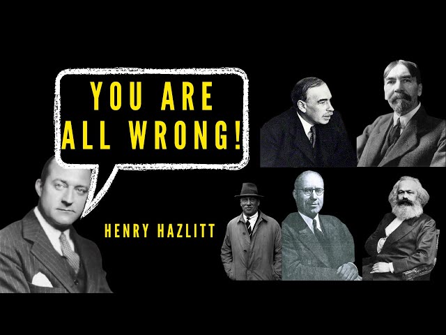 Best Quotes From The Book Economics in One Lesson By Henry Hazlitt. (Basic Austrian economics)