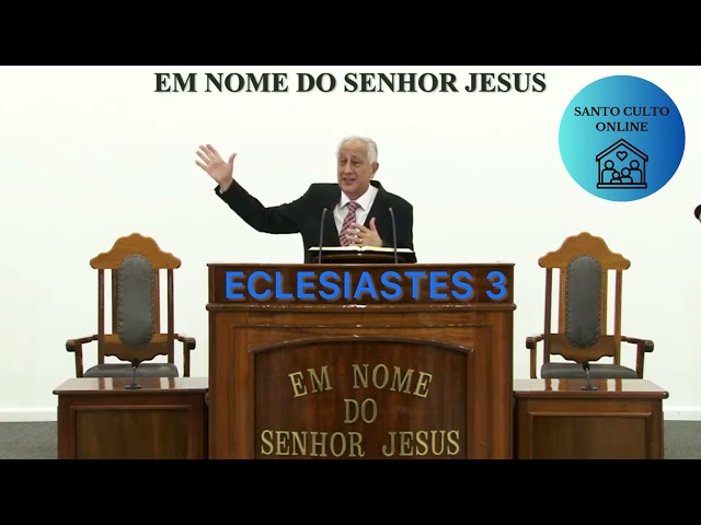 CCB ONLINE CULTO 26/01/2025 - PALAVRA CCB HOJE - ECLESIASTES 3