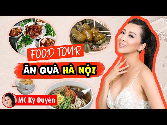 MC Ky Duyen in Hanoi - Enjoying Delicious Hanoi's Original Roadside Dishes